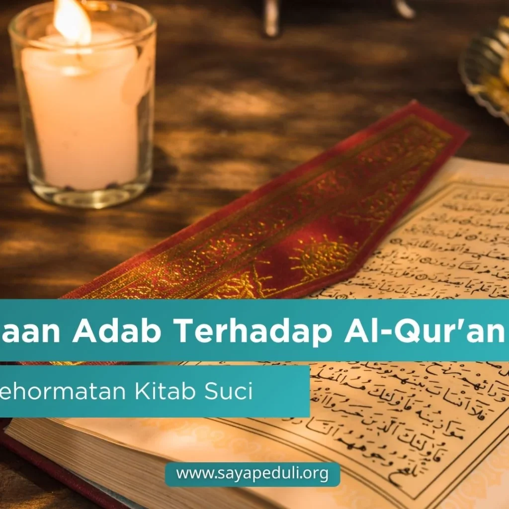 KEUTAMAAN ADAB TERHADAP AL-QUR'AN