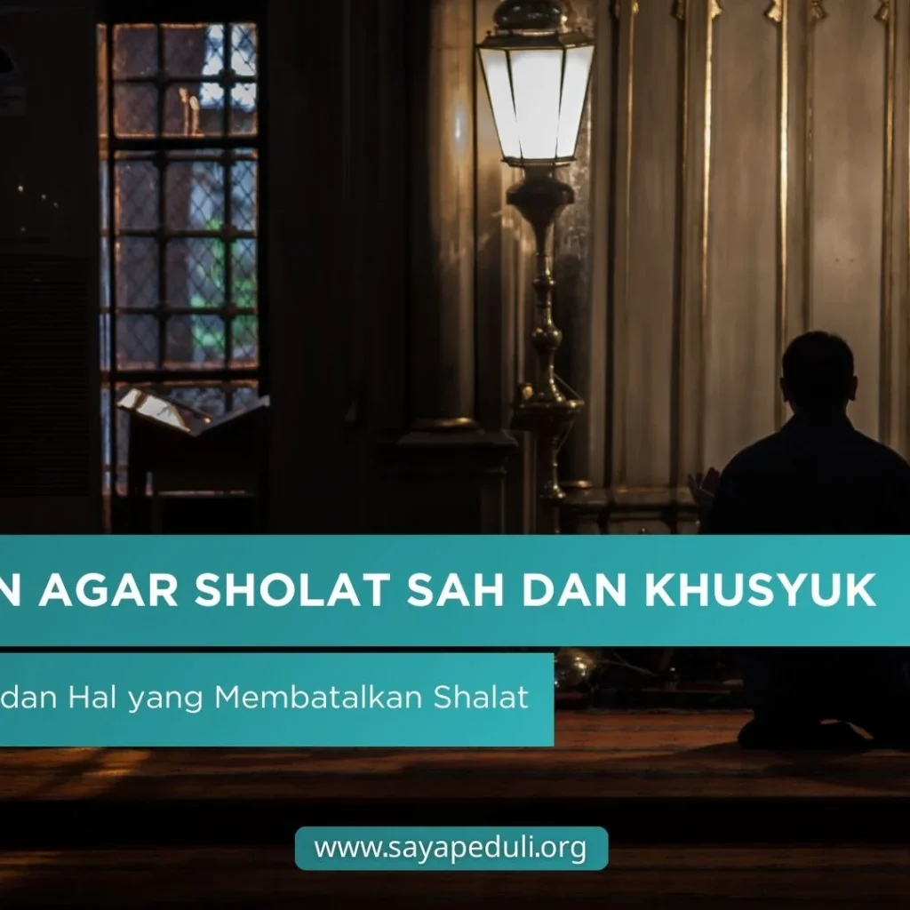 PANDUAN SAH SHALAT DAN KHUSYUK