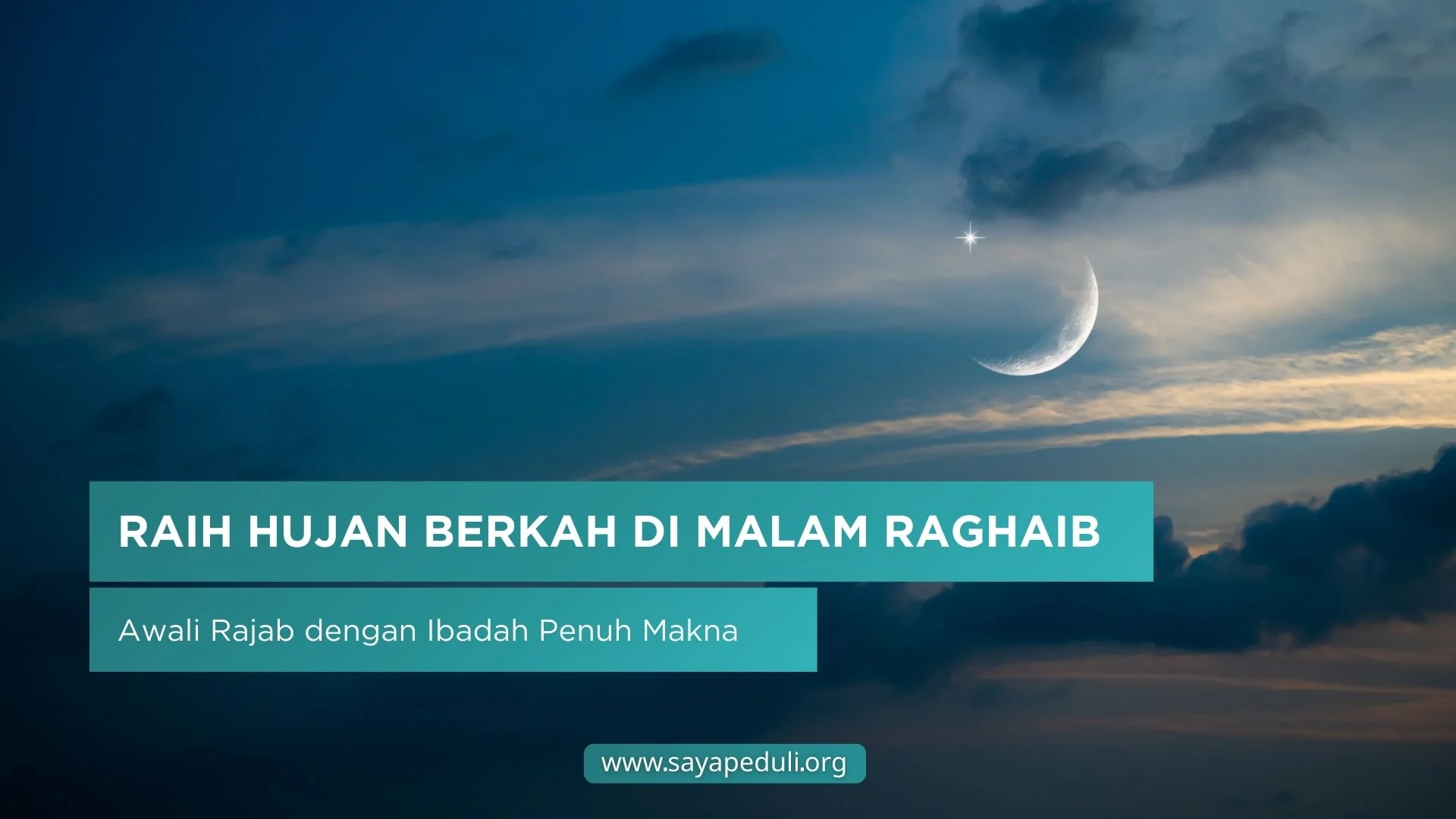 MALAM RAGHAIB: MALAM HARAPAN DAN RAHMAT ALLAH SWT