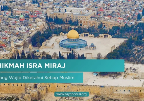 MEMAKNAI PERISTIWA ISRA' MI'RAJ