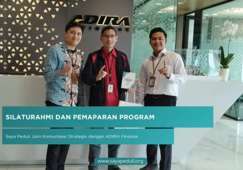 Silaturahmi dan Pemaparan Program: Saya Peduli Jalin Komunikasi Strategis dengan ADIRA Finance