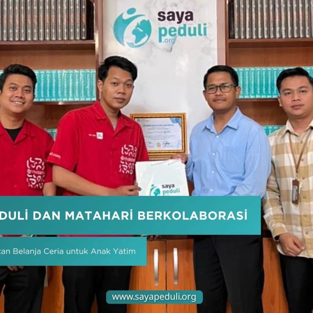 Saya Peduli dan Matahari Berkolaborasi: Dukung Kegiatan Belanja Ceria untuk Anak Yatim