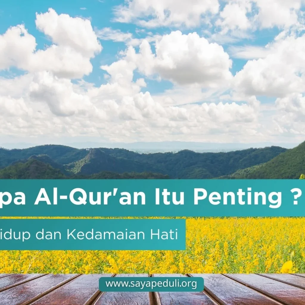 PENTINGNYA AL-QUR'AN DALAM KEHIDUPAN SEORANG MUSLIM