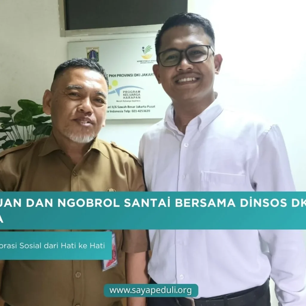 Pertemuan dan Ngobrol Santai Bersama Dinsos DKI Jakarta: Merintis Kolaborasi Sosial dari Hati ke Hati
