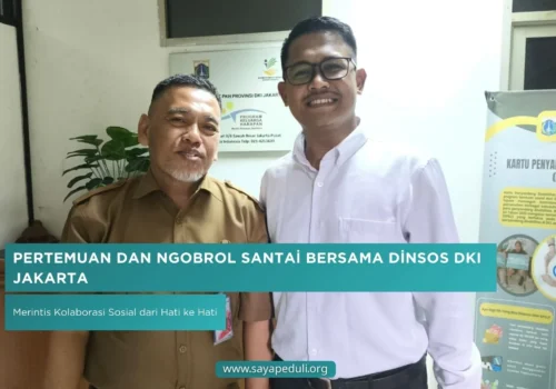 Pertemuan dan Ngobrol Santai Bersama Dinsos DKI Jakarta: Merintis Kolaborasi Sosial dari Hati ke Hati