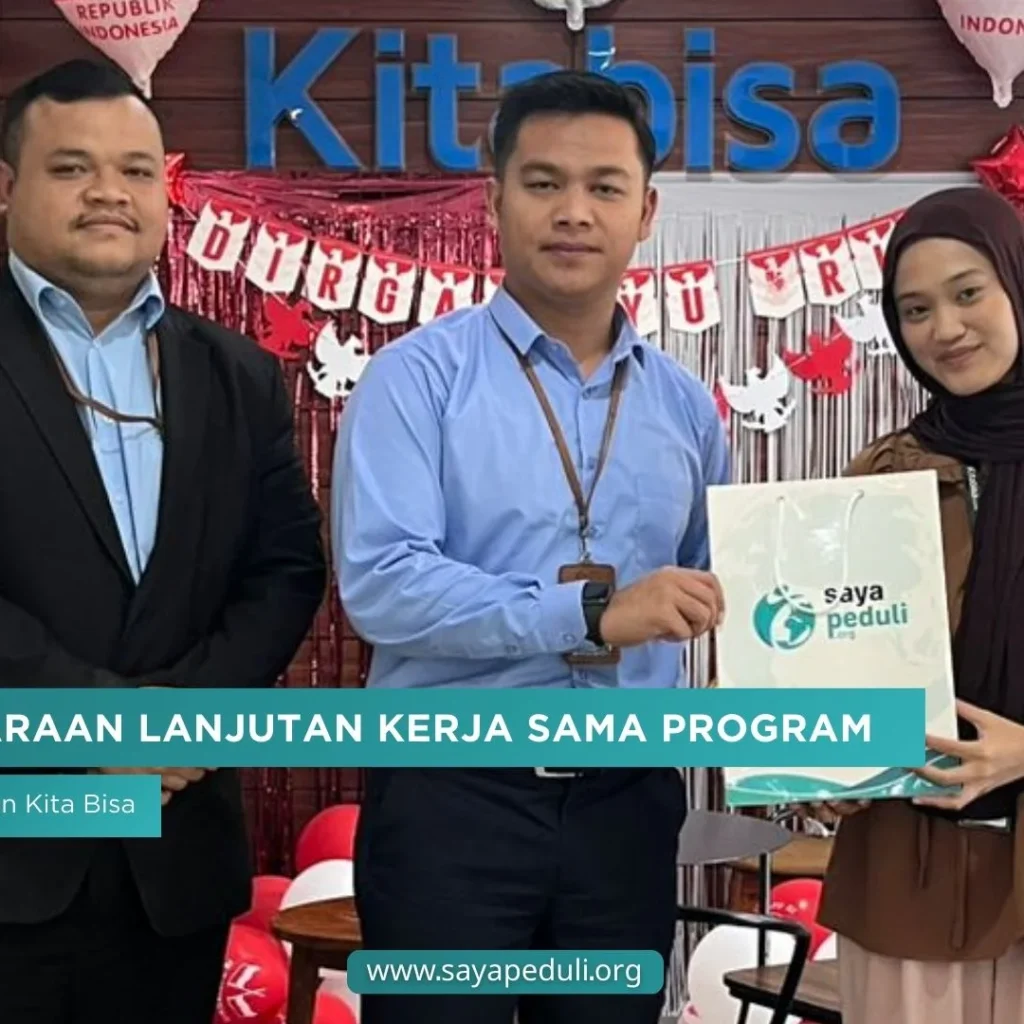 Pembicaraan Lanjutan Kerja Sama Program Saya Peduli dan Kita Bisa